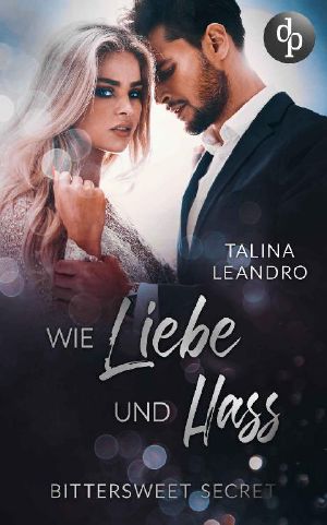 [Bittersweet Secret 03] • Wie Liebe und Hass